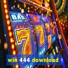 win 444 download